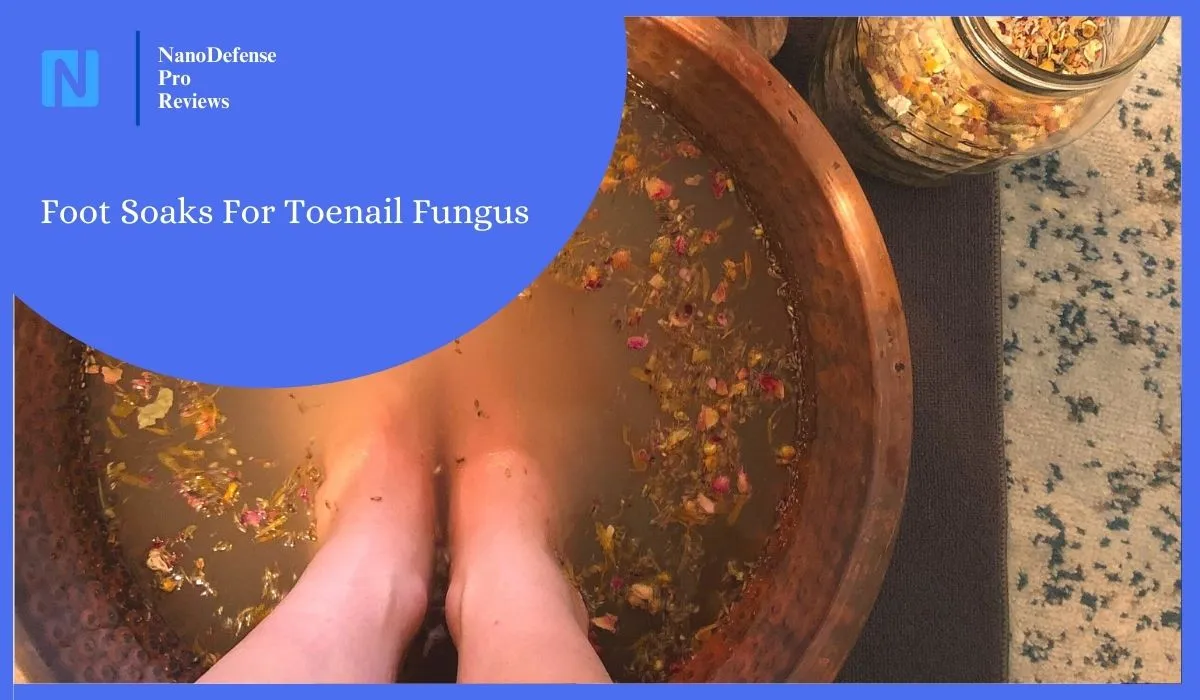 Foot Soaks For Toenail Fungus