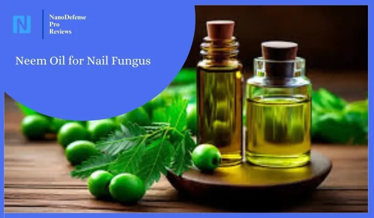 Neem Oil for Nail Fungus: A Natural Solution for Healthy Nails